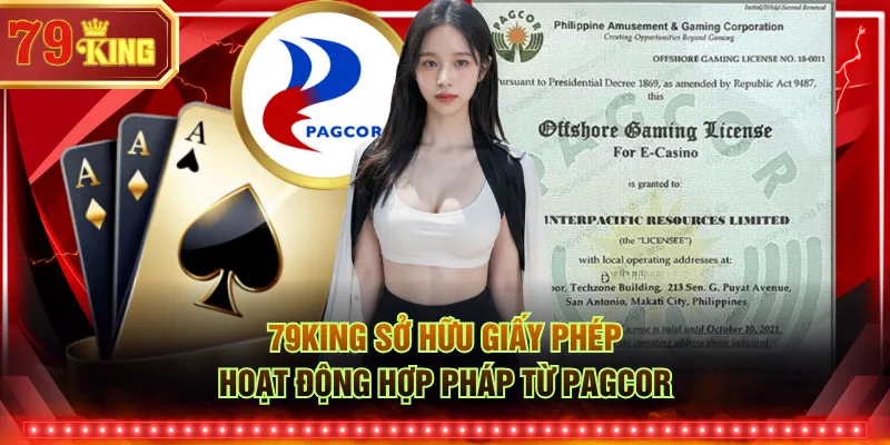 79KING sở hữu giấy phép hoạt động hợp pháp từ PAGCOR