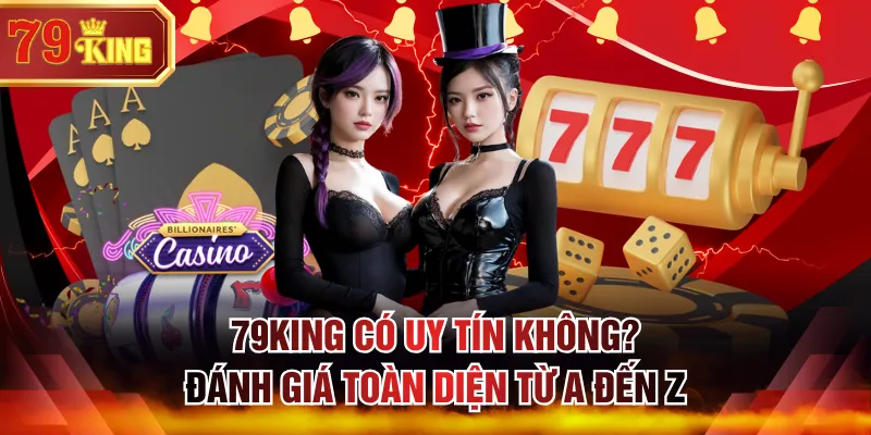 79KING có uy tín