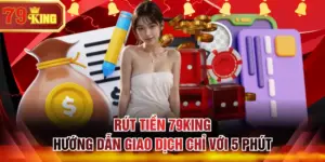 rút tiền 79KING